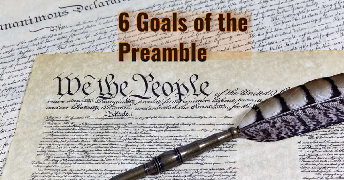 6 Legendary Goals of the Preamble - Liberty Embers