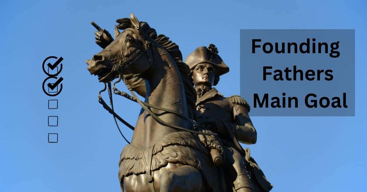 Founding-Father-main-goal