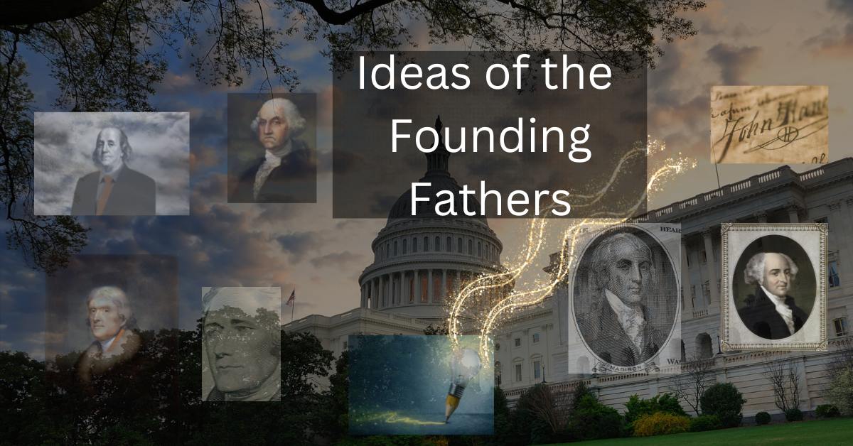 ideas of the founding fathers